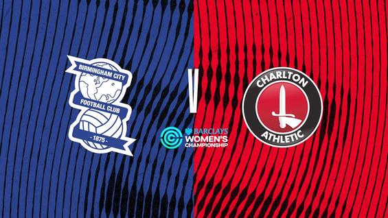 Full Match: Blues Women v Charlton Athletic