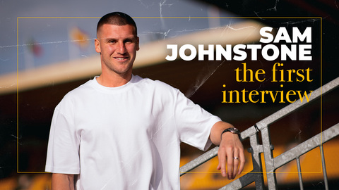 Sam Johnstone's first Wolves interview