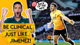 BECOME A DEADLY FINISHER LIKE RAUL JIMENEZ | Skills and drills to improve your goalscoring