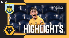 Captain Cundle helps young Wolves fightback! | Burnley U23s 1-1 Wolves U23s | PL2 Highlights