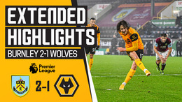 Burnley 1-2 Wolves | Extended Highlights