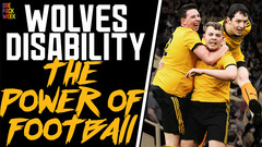 The Power of Football | Wolves Disability Team players talk scoring in front of 30,000 fans!