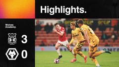 Cup defeat in Wales | Wrexham 3-0 Wolves | U21 Highlights