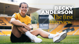 Becky Anderson on signing for Wolves Women