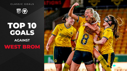 Ten great Wolves Women goals against West Brom!