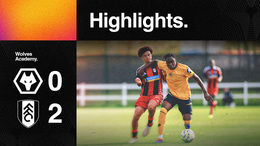 Defeat to the Cottagers | Wolves 0-2 Fulham | U18 Highlights