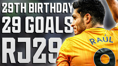 29 GOALS ON HIS 29TH BIRTHDAY! Feliz Cumpleaños Raúl!