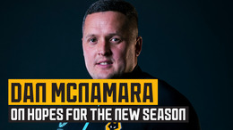 Dan McNamara on hopes for the new season