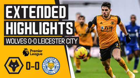 Goalless at Molineux | Wolves 0-0 Leicester City | Extended Highlights