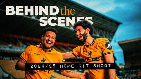Behind the scenes at Wolves' 2024/25 home kit launch