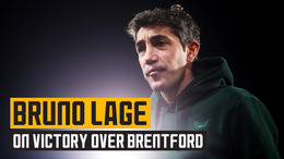 Lage assesses the win over Brentford