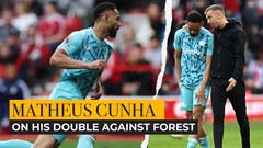 Matheus Cunha on scoring a wondergoal at Forest