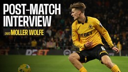 Moller Wolfe on Carabao Cup exit
