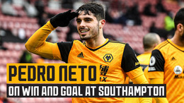 Pedro Neto reflects on his goal and the come-from-behind win at Southampton