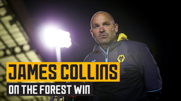 Collins on victory over Nottingham Forest