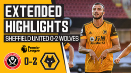 Jimenez & Saiss get Wolves off to a flying start! | Sheffield United 0-2 Wolves | Extended Highlights