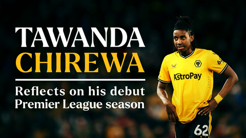 Chirewa reflects on his Premier League debut season
