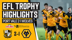 Port Vale 2 - 1 Wolves U21 | Highlights