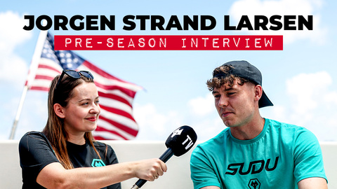 Jorgen Strand Larsen on his first time in the USA, pre-season and seeing Luis Suarez!