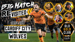 Cardiff City 0-1 Wolves | Full 2018 match revisited with commentary from Neves, Ruddy, Douglas!