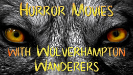 Horror movie lines with Wolverhampton Wanderers