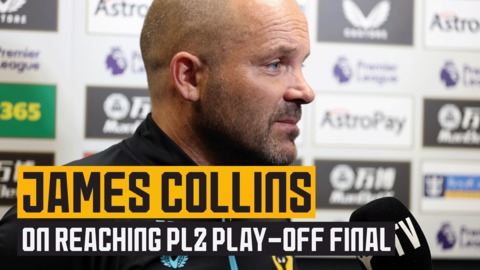 James Collins on reaching PL2 play-off final
