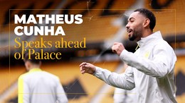 Matheus Cunha speaks ahead of Palace