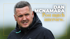 McNamara | 'We were a little way off where we want to be'