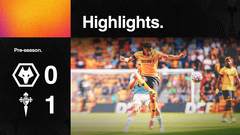 Pre-season defeat | Wolves 0-1 Celta Vigo | Highlights