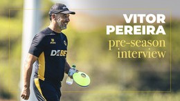 Vitor Pereira discusses the positive pre-season preparations in Portugal