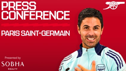 Mikel Arteta's pre-PSG press conference
