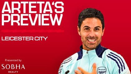 Mikel Arteta's pre-Leicester press conference