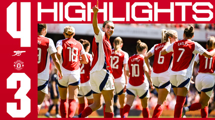 Highlights: Arsenal 4-3 Manchester United Women