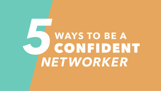 Skills for Success: 5 ways to be a confident networker