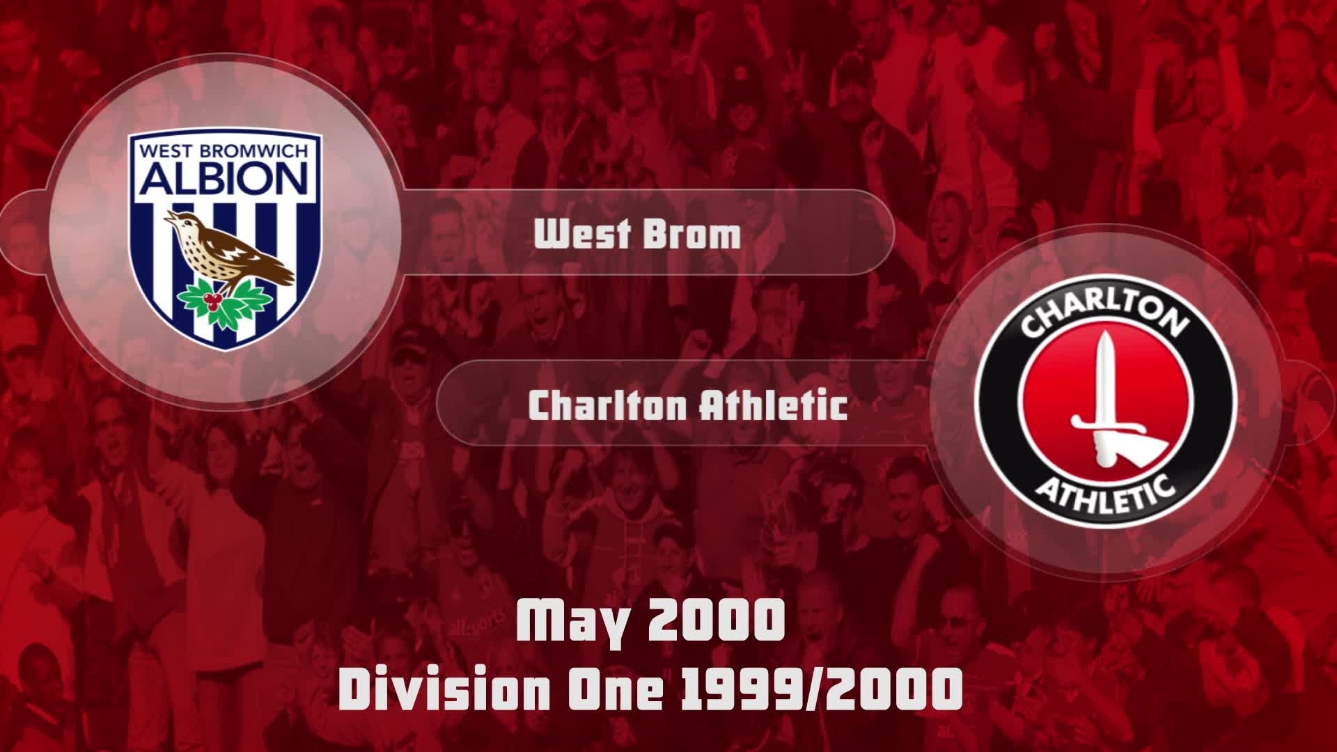 52 HIGHLIGHTS | West Brom 2 Charlton 0 (May 2000)