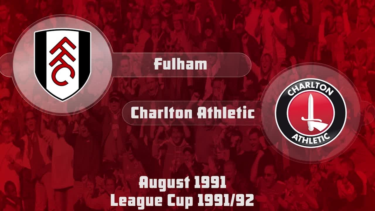 04 HIGHLIGHTS | Fulham 1 Charlton 1 (League Cup Aug 1991)