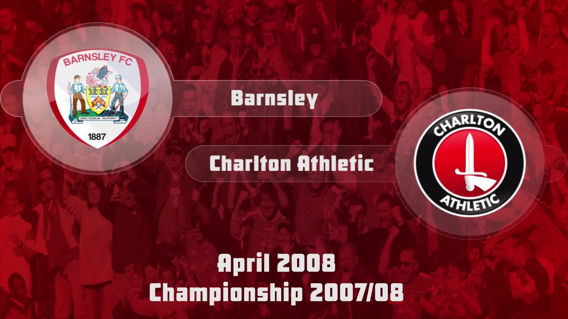 50 HIGHLIGHTS | Barnsley 3 Charlton 0 (April 2008)