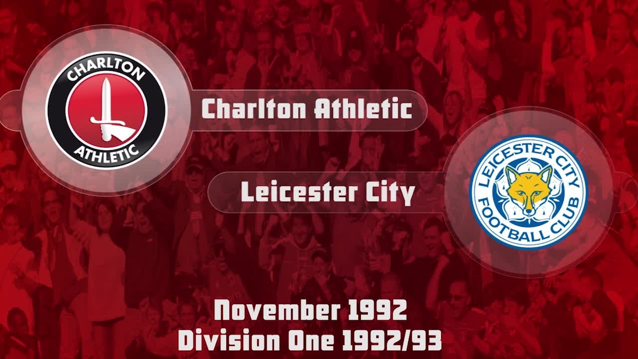 19 HIGHLIGHTS | Charlton 2 Leicester City 0 (Nov 1992)
