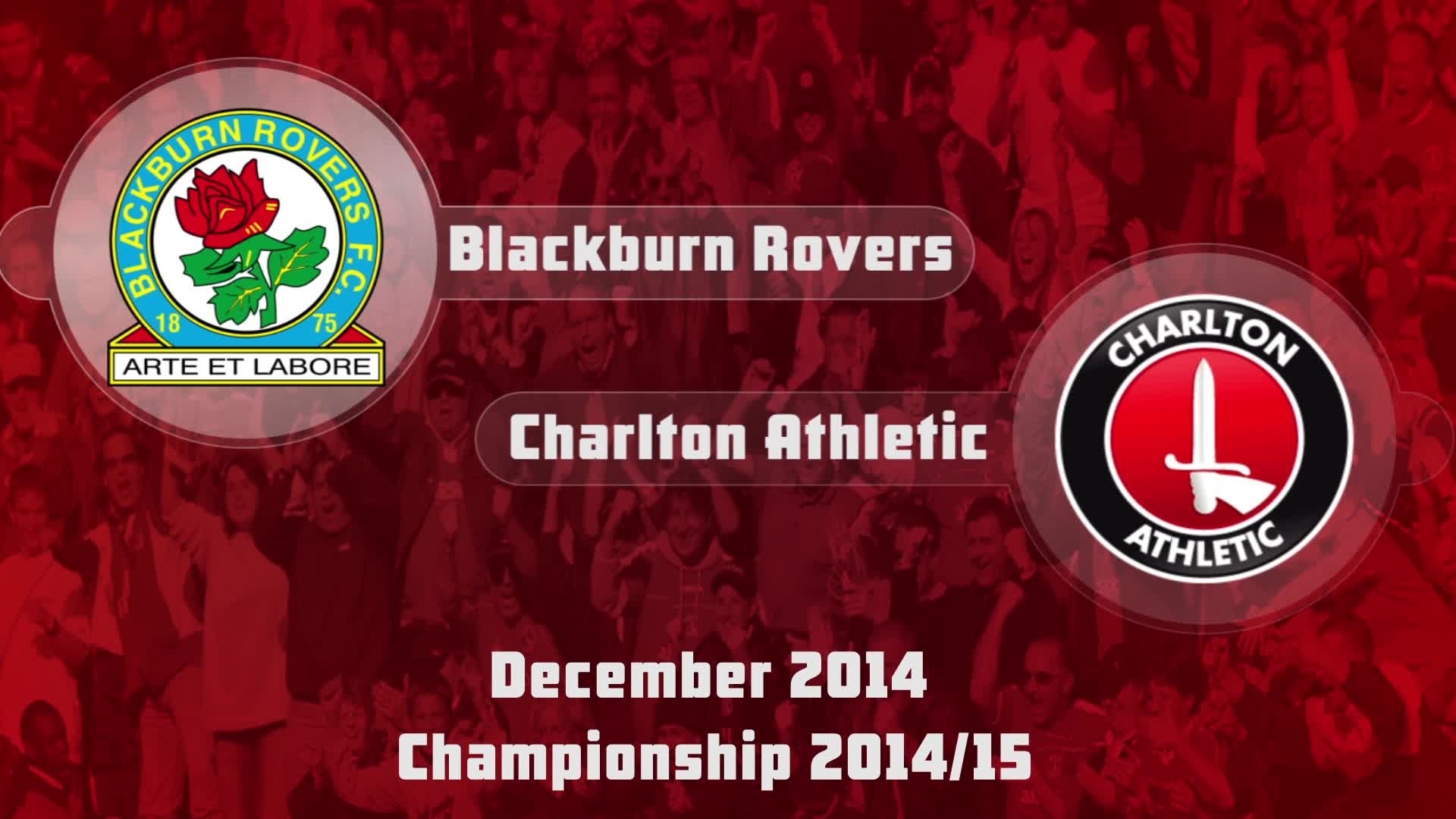 24 HIGHLIGHTS |  Blackburn 2 Charlton 0 (Dec 2014)