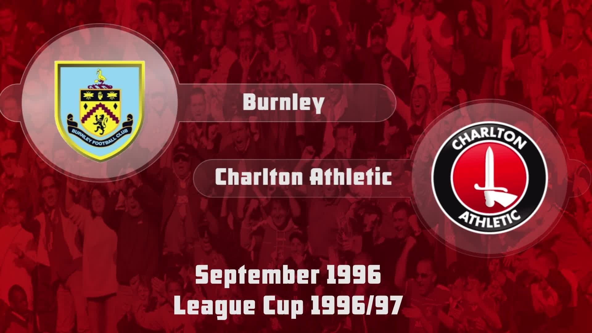 09 HIGHLIGHTS | Burnley 1 Charlton 2 (League Cup Sept 1996)