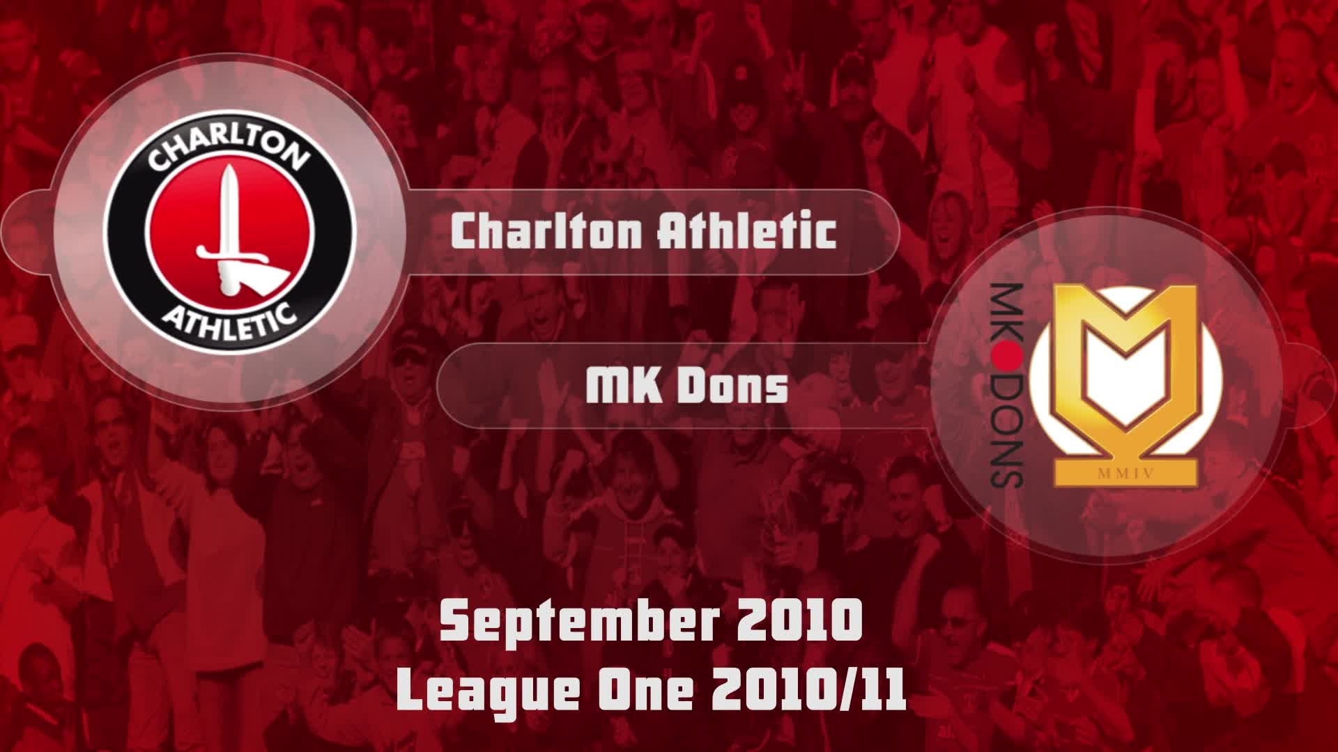 11 HIGHLIGHTS | Charlton 1 MK Dons 0 (Sept 2010)