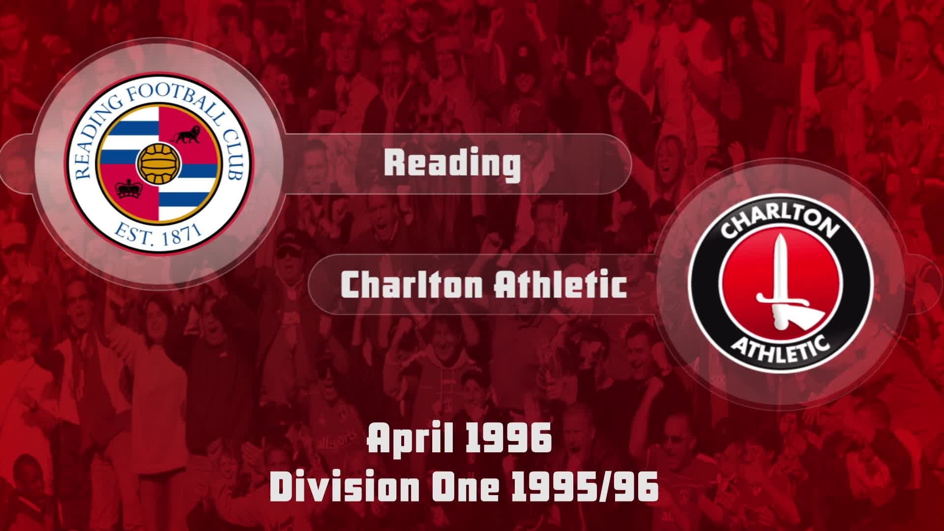 52 HIGHLIGHTS | Reading 0 Charlton 0 (April 1996)