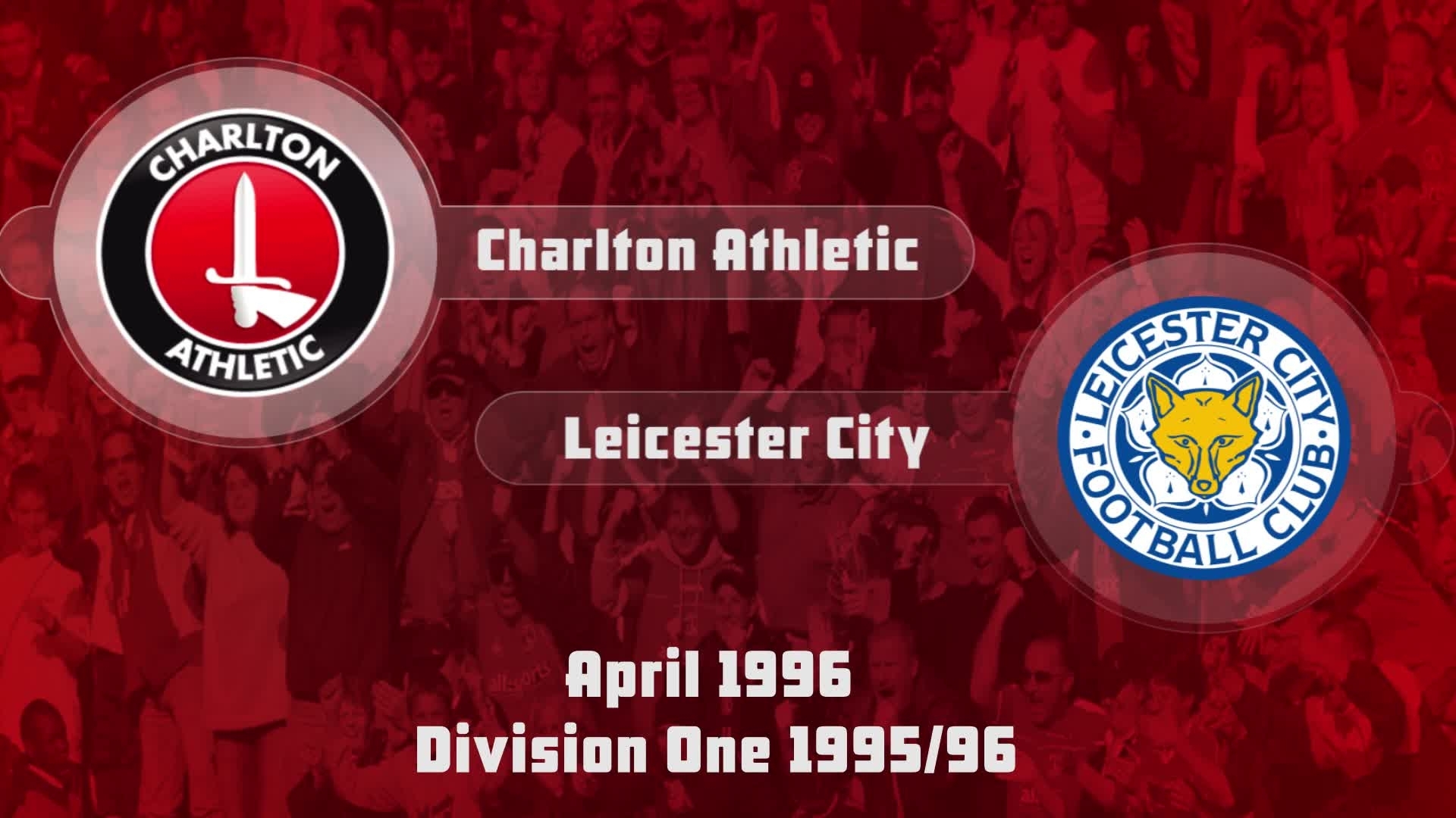 47 HIGHLIGHTS | Charlton 0 Leicester City 1 (April 1996)
