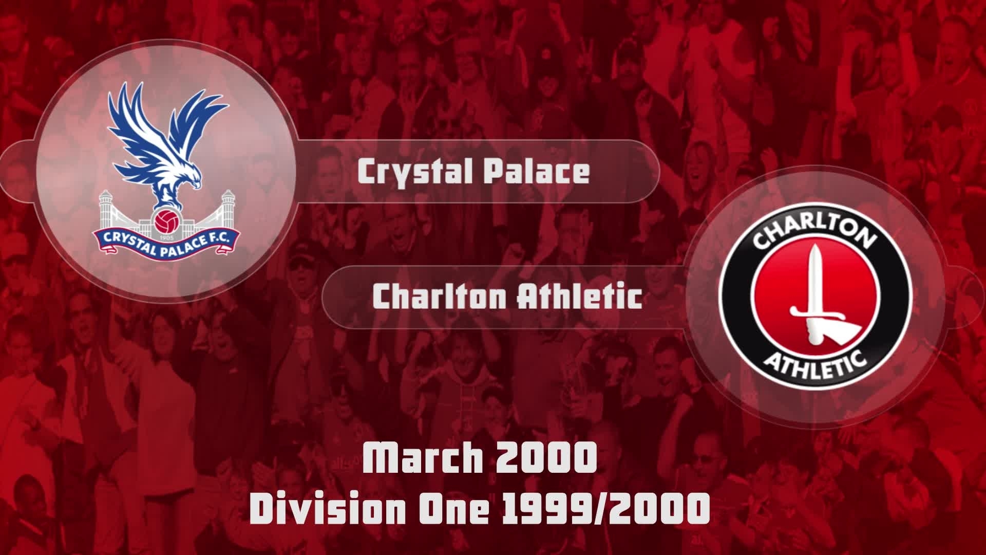 44 HIGHLIGHTS | Crystal Palace 0 Charlton 1 (March 2000)