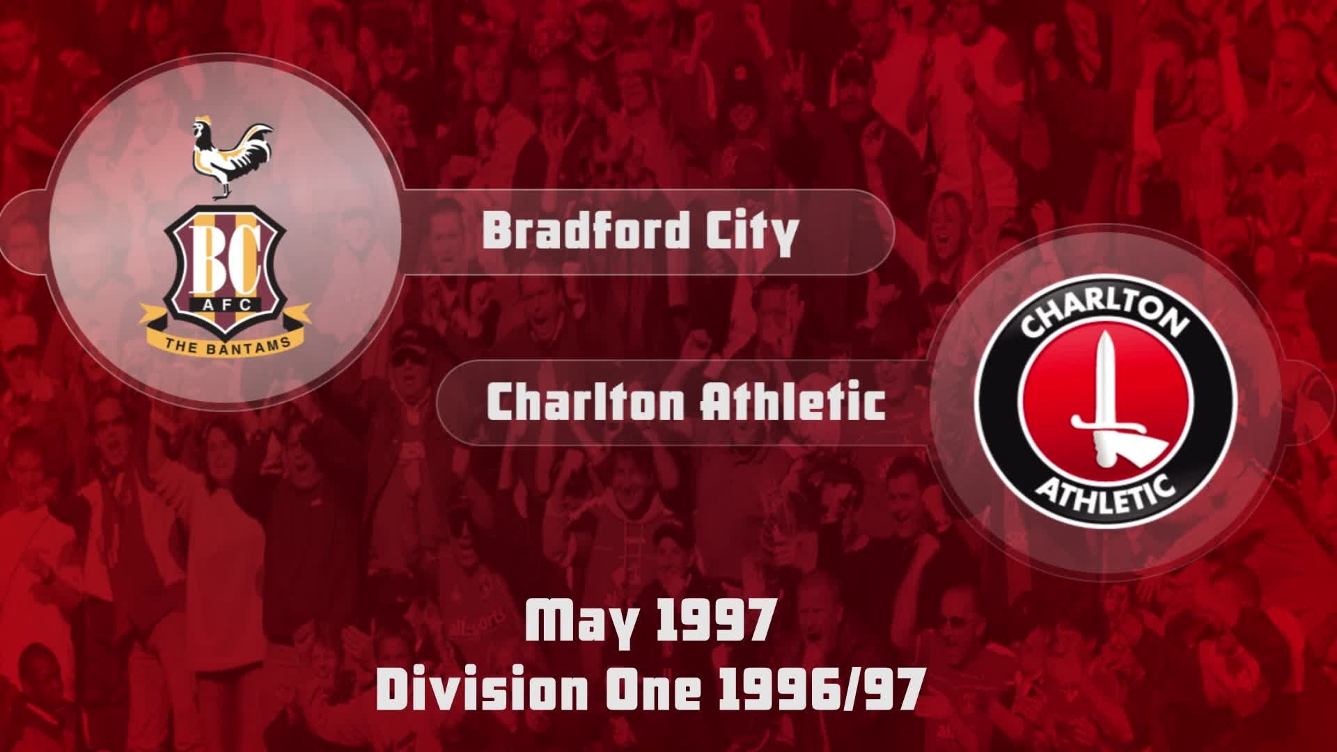 51 HIGHLIGHTS |  Bradford 1 Charlton 0 (May 1997)
