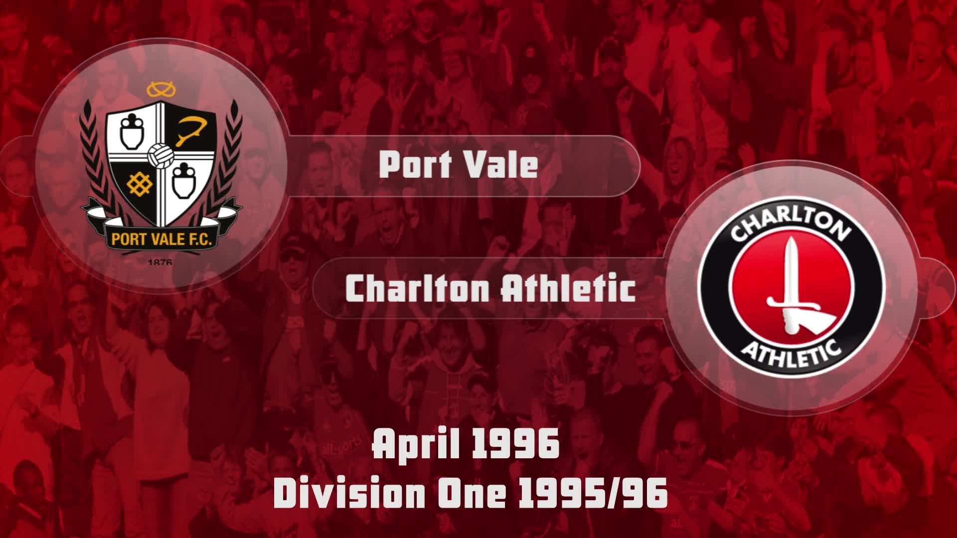 53 HIGHLIGHTS | Port Vale 1 Charlton 3 (April 1996)