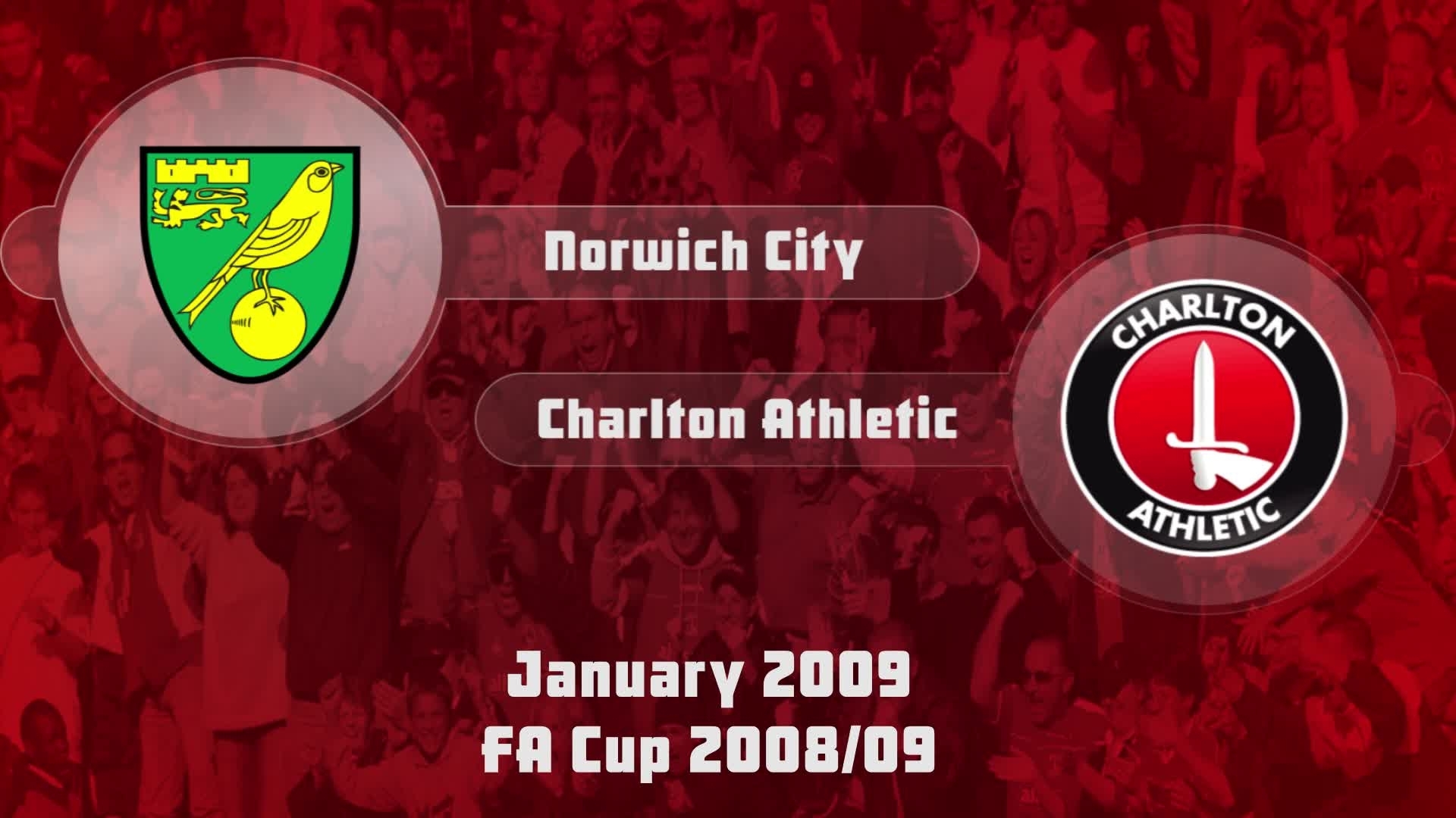 30 HIGHLIGHTS | Norwich 0 Charlton 1 (FA Cup Jan 2009)