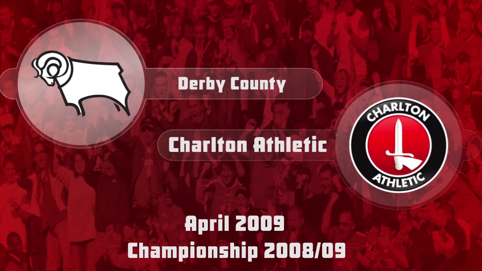 49 HIGHLIGHTS | Derby 1 Charlton 0 (April 2009)