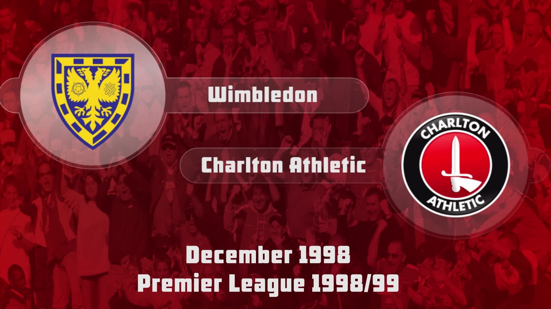22 HIGHLIGHTS | Wimbledon 2 Charlton 1 (Dec 1998)