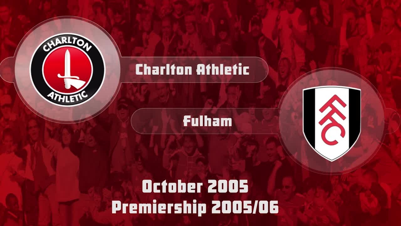 09 HIGHLIGHTS | Charlton 1 Fulham 1 (Oct 2005)